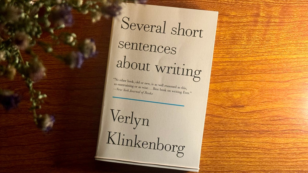 Re: Several short sentences about writing by Verlyn Klinkenborg